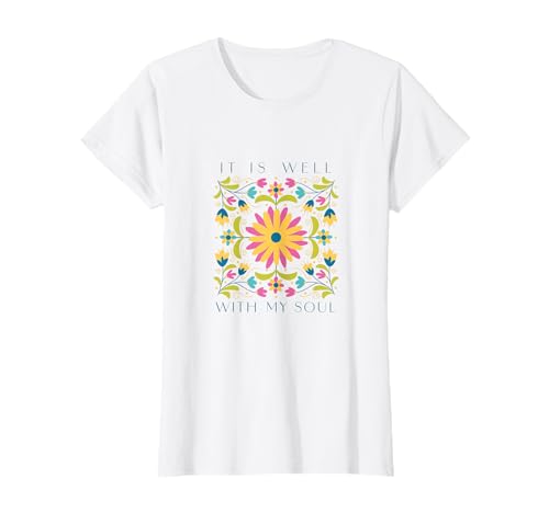 Es geht meiner Seele gut, Frauen, Jugendlichen und Mädchen T-Shirt von It Is Well with My Soul, It Is Well