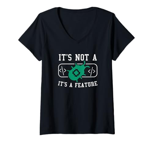 Damen It's Not A Bug It's A Feature It Witz T-Shirt mit V-Ausschnitt von It Programmierer Programmierung Humor
