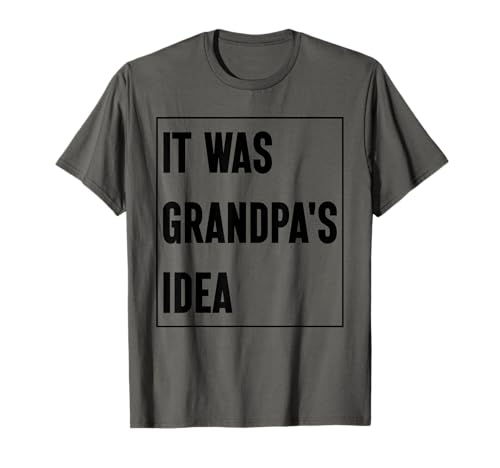 Es war Opas Idee Funny Kids Grandpa T-Shirt Es war Opas Idee Funny Kids Grandpa T-Shirt von It Was Grandpa's Idea Funny Tees