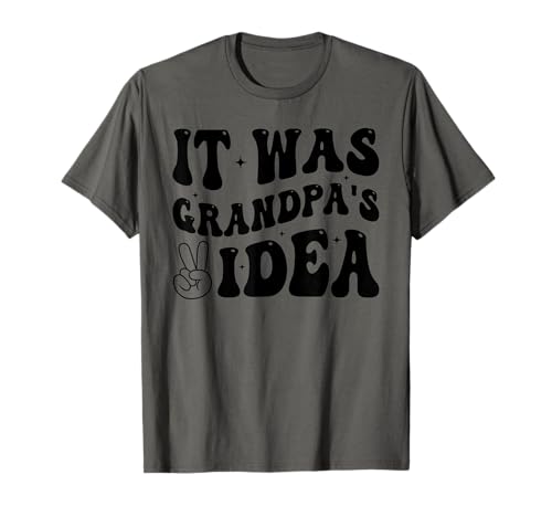 Es war Opas Idee Funny Kids Grandpa T-Shirt Es war Opas Idee Funny Kids Grandpa T-Shirt von It Was Grandpa's Idea Funny Tees