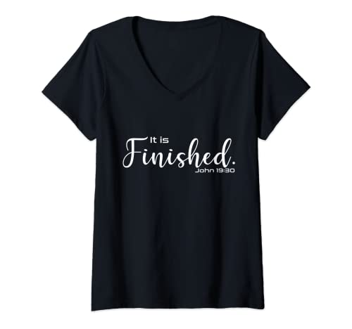 Damen It is Ferished John 19:30 Christian Lover Men Women T-Shirt mit V-Ausschnitt von It is Finished Christian Gift