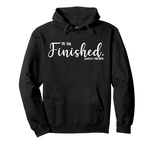 Es ist fertig John 19:30 Christian Lover Herren Damen Pullover Hoodie Es ist fertig John 19:30 Christian Lover Herren Damen Pullover Hoodie von It is Finished Christian Gift