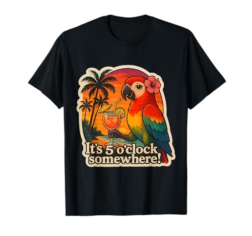 It's 5 O'Clock Somewhere Lustiger Papagei für Damen, exotisch, Vintage-Stil T-Shirt It's 5 O'Clock Somewhere Lustiger Papagei für Damen, exotisch, Vintage-Stil T-Shirt von It's 5 O'Clock Somewhere Parrot Vintage Products