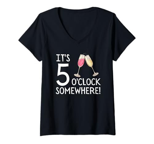 Damen It's 5 O'clock Somewhere Wine Drinks Happy Time Sprüche T-Shirt mit V-Ausschnitt von It's 5 O'clock Somewhere Drinking Meme Gifts
