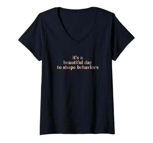 Damen It's A Beautiful Day to Shape Behaviors Retro Lustig T-Shirt mit V-Ausschnitt von It's A Beautiful Day To Shape Behaviors