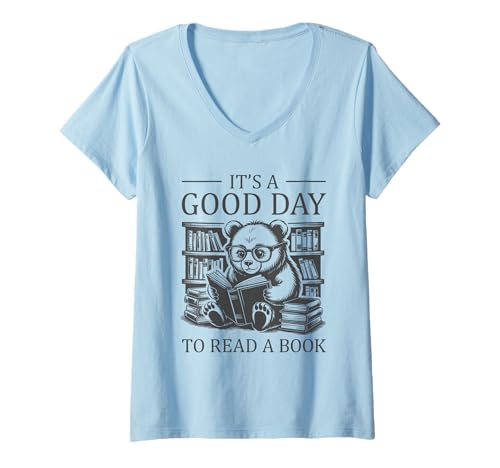 Damen It's A Good Day To Read A Book T-Shirt mit V-Ausschnitt Damen It's A Good Day To Read A Book T-Shirt mit V-Ausschnitt von It's A Good Day To Read A Book