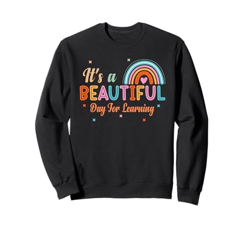 It's Beautiful Day for Learning T-Shirt Rainbow Teachers Damen Sweatshirt von It's Beautiful Day For Learning tshirt
