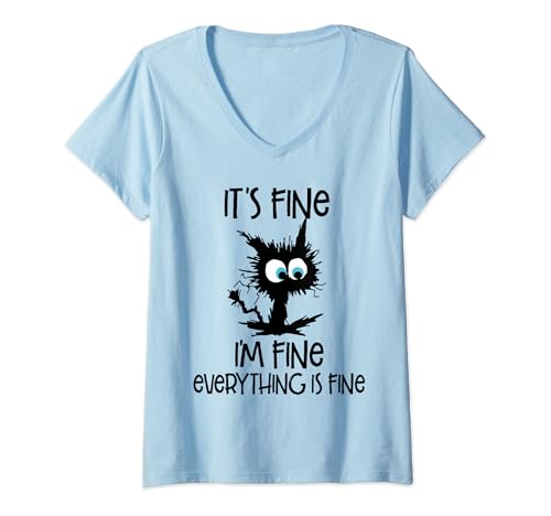 Damen It's Fine I'm Fine Everything Is Fine T-Shirt mit V-Ausschnitt von It’s Fine I’m Fine Everything Is Fine
