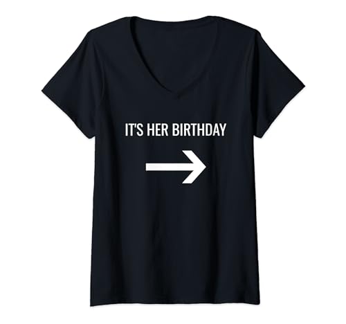 Damen It's Her Birthday Pfeil zeigt nach links einzeln oder Set T-Shirt mit V-Ausschnitt von It's Her Birthday Or My Birthday With Arrows Gear