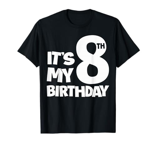8th Happy Birthday Shirt It's My 8 Eight Birthday Jungen Mädchen T-Shirt von It's My Birthday Outfit