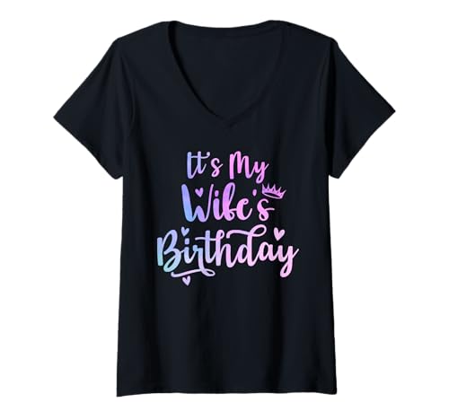 Damen Es ist der Geburtstag meiner Frau Lustige, familienfreundliche Frau, die Paare zusammenbringt T-Shirt mit V-Ausschnitt von It's My Wife's Birthday Funny Matching Couples