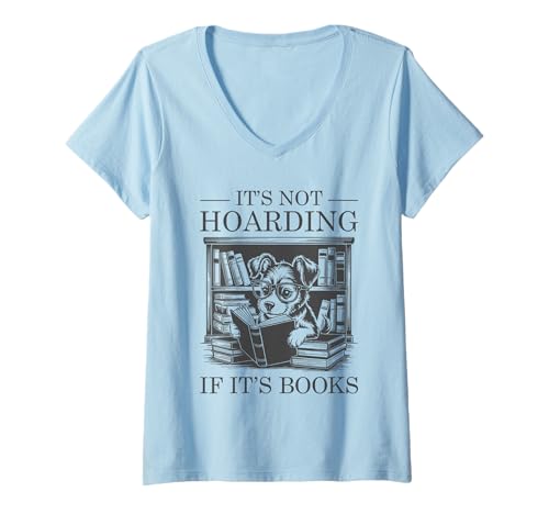 Damen It's Not Hoarding If It's Books T-Shirt mit V-Ausschnitt Damen It's Not Hoarding If It's Books T-Shirt mit V-Ausschnitt von It's Not Hoarding If It's Books