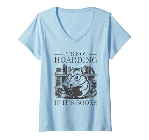 Damen It's Not Hoarding If It's Books T-Shirt mit V-Ausschnitt Damen It's Not Hoarding If It's Books T-Shirt mit V-Ausschnitt von It's Not Hoarding If It's Books