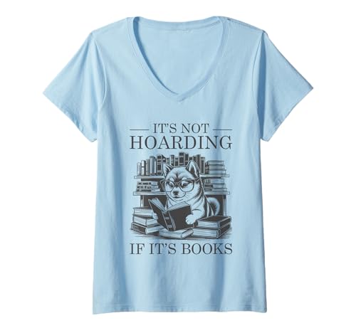 Damen It's Not Hoarding If It's Books T-Shirt mit V-Ausschnitt Damen It's Not Hoarding If It's Books T-Shirt mit V-Ausschnitt von It's Not Hoarding If It's Books