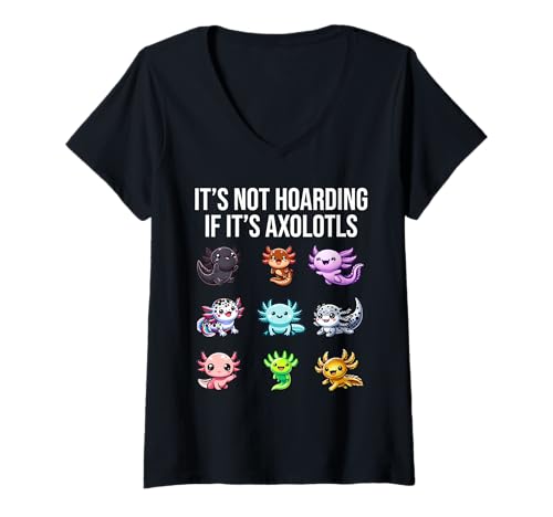 Damen It's Not hoarding If It's Axolotls Funny Axolotl Lover T-Shirt mit V-Ausschnitt Damen It's Not hoarding If It's Axolotls Funny Axolotl Lover T-Shirt mit V-Ausschnitt von It's Not hoarding If It's Axolotls Apparel