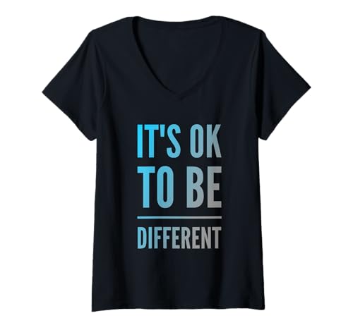 Damen Textschild Autismus Autistic Awareness It's Ok to Be Different T-Shirt mit V-Ausschnitt von It's Ok to Be Different Shirt Autism Awareness Tee
