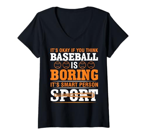 Damen It's Okay If You Think Baseball is Boring It's Smart Person T-Shirt mit V-Ausschnitt Damen It's Okay If You Think Baseball is Boring It's Smart Person T-Shirt mit V-Ausschnitt von It’s Okay If You Think Baseball Is Boring Tees
