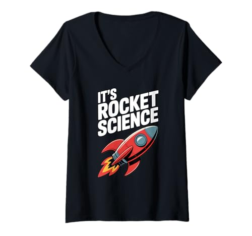 Damen Es ist Rocket Science Funny Space Lover T-Shirt mit V-Ausschnitt Damen Es ist Rocket Science Funny Space Lover T-Shirt mit V-Ausschnitt von It's Rocket Science Funny Space Lover