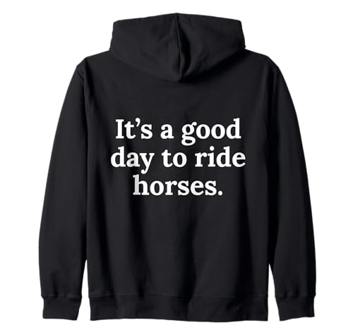 Lustiges Pferd Pony Mädchen Frauen Männer Jungen die Pferde mögen Spruch Kapuzenjacke Lustiges Pferd Pony Mädchen Frauen Männer Jungen die Pferde mögen Spruch Kapuzenjacke von It's a good day to ride horses equestrian apparel