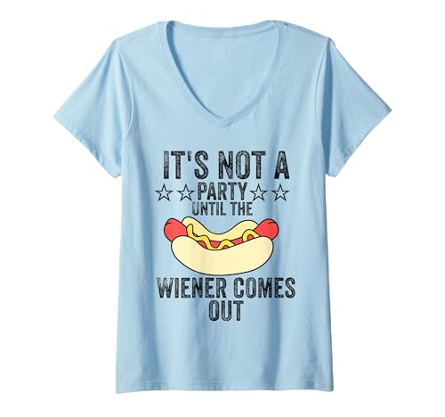 Damen It's not a party until the Weiner comes out T-Shirt mit V-Ausschnitt Damen It's not a party until the Weiner comes out T-Shirt mit V-Ausschnitt von It's not a party until the Weiner comes out