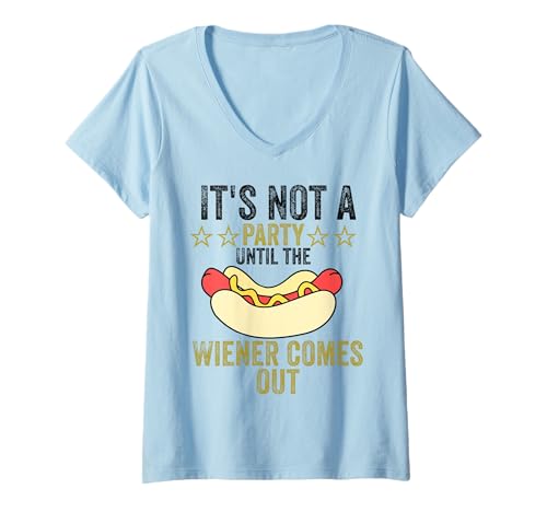 Damen It's not a party until the Weiner comes out T-Shirt mit V-Ausschnitt Damen It's not a party until the Weiner comes out T-Shirt mit V-Ausschnitt von It's not a party until the Weiner comes out