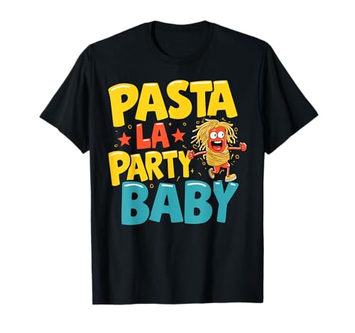 Pasta La Party Nudelparty für Babys T-Shirt Pasta La Party Nudelparty für Babys T-Shirt von Italian Party Decorations