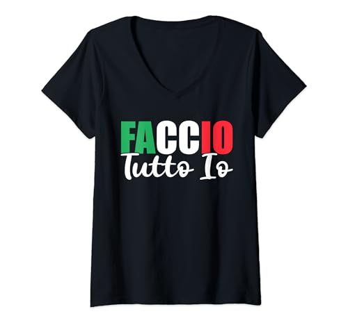 Damen Faccio Tutto Io Italiener Italienischer Spruch T-Shirt mit V-Ausschnitt Damen Faccio Tutto Io Italiener Italienischer Spruch T-Shirt mit V-Ausschnitt von Italiener Italien Liebhaber Design