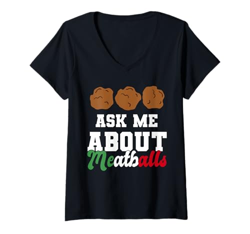 Damen Ask Me About Meatballs Italian Kitchen Lover T-Shirt mit V-Ausschnitt von Italienisches Gericht Designs Küche Idee