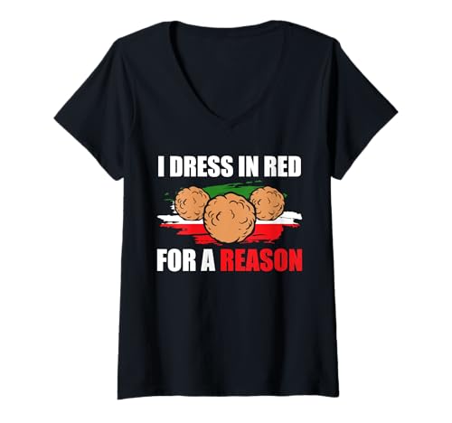 Damen I Dress In Red for A Reason Meatball Italian Kitchen Lover T-Shirt mit V-Ausschnitt von Italienisches Gericht Designs Küche Idee