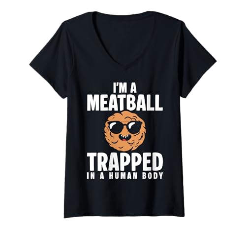 Damen Im A Meatball Trapped In A Human Body Italian Lover T-Shirt mit V-Ausschnitt von Italienisches Gericht Küche Design Idee