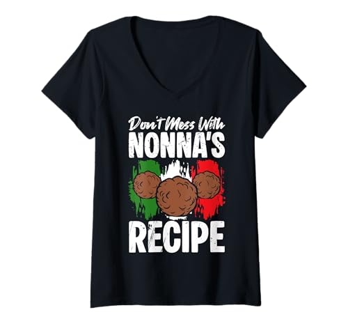 Damen Dont Mess with Nonnas Recipe Meatballs Italian Kitchen T-Shirt mit V-Ausschnitt von Italienisches Gericht Küche Designs Idee