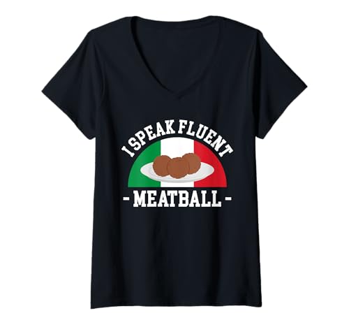 Damen I Speak Fluent Meatball Italian Kitchen Lover Italy T-Shirt mit V-Ausschnitt von Italienisches Gericht Küche Designs Idee