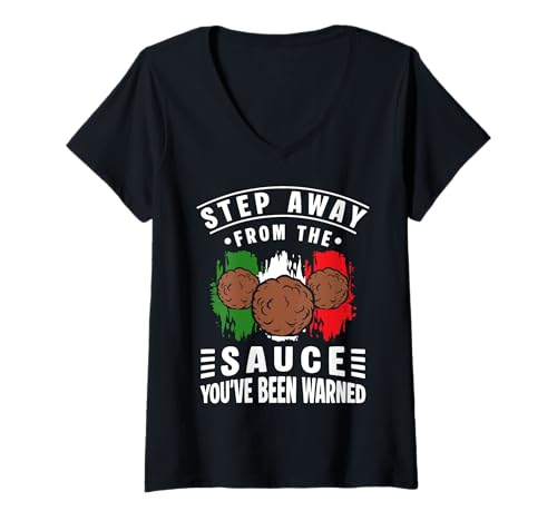 Damen Step Away from The Sauce Meatball Italian Kitchen Italy T-Shirt mit V-Ausschnitt von Italienisches Gericht Küche Designs Idee