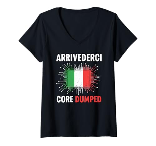 Damen Arrivederci Core Dumped Lustiges Glitch Tech Italien Design T-Shirt mit V-Ausschnitt Damen Arrivederci Core Dumped Lustiges Glitch Tech Italien Design T-Shirt mit V-Ausschnitt von Italo Coder Humor für Nerds, Entwickler & IT-Fans