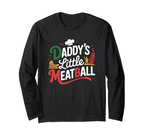Lustiger Spruch Daddys Little Meatball Cute Witz Damen Herren Langarmshirt von Italy Food Humor Italian Family Chef Pasta Love