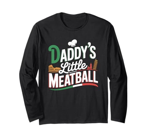 Lustiger Spruch Daddys Little Meatball Cute Witz Damen Herren Langarmshirt von Italy Food Humor Italian Family Chef Pasta Love
