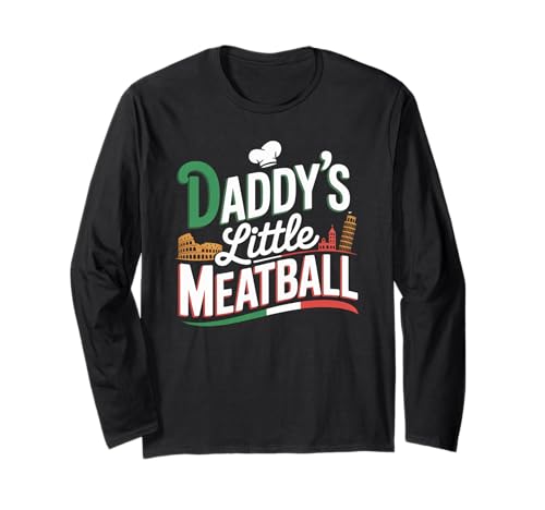 Lustiger Spruch Daddys Little Meatball Cute Witz Damen Herren Langarmshirt von Italy Food Humor Italian Family Chef Pasta Love