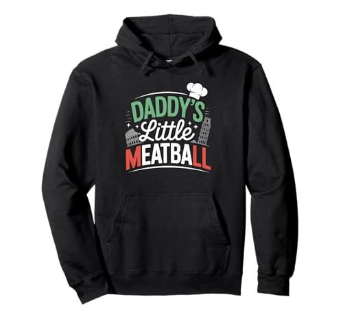 Lustiger Spruch Daddys Little Meatball Cute Witz Damen Herren Pullover Hoodie von Italy Food Humor Italian Family Chef Pasta Love