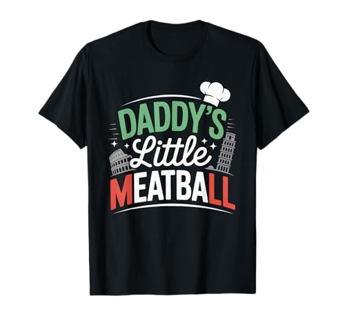 Lustiger Spruch Daddys Little Meatball Cute Witz Damen Herren T-Shirt von Italy Food Humor Italian Family Chef Pasta Love