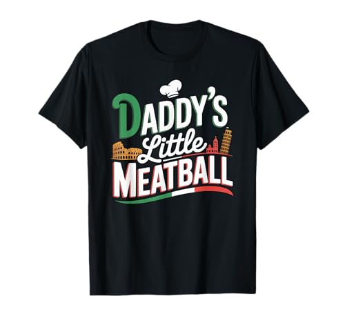 Lustiger Spruch Daddys Little Meatball Cute Witz Damen Herren T-Shirt von Italy Food Humor Italian Family Chef Pasta Love