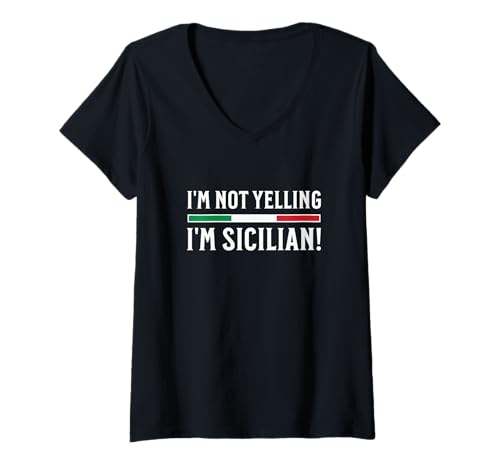 Damen I'm Not Yelling I'm Sizilian T-Shirt mit V-Ausschnitt von Italy & Co.