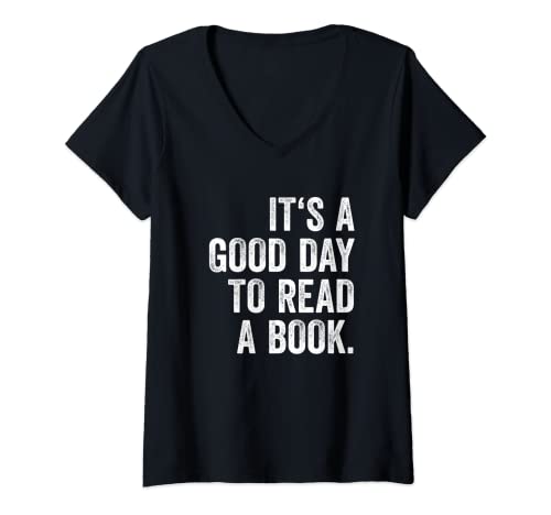 Damen It's A Good Day To Read A Book T-Shirt mit V-Ausschnitt von Its A Good Day To Read A Book Shirt I Love Reading