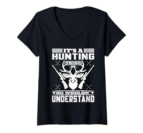 Damen It's A Hunting Thing You Wouldnt Unterstand Hunting Hunter Sa T-Shirt mit V-Ausschnitt Damen It's A Hunting Thing You Wouldnt Unterstand Hunting Hunter Sa T-Shirt mit V-Ausschnitt von Its A Hunting Thing You Wouldnt Dugout
