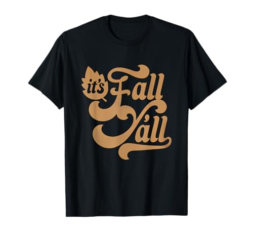 Its Fall Y'all Autumn Vibes Design für Männer Frauen Crisp T-Shirt von Its Fall Y'all Autumn Vibes Design