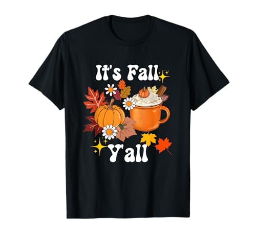 Its Fall Y'all Autumn Vibes Design für Männer Frauen Herbst T-Shirt von Its Fall Y'all Autumn Vibes Design
