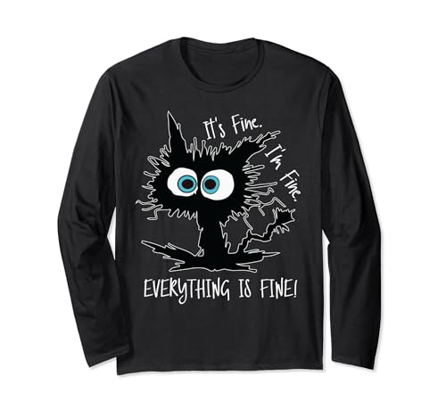 It's Fine I'm Fine Everythings Fine T-Shirt für Damen, lustige Katze Langarmshirt It's Fine I'm Fine Everythings Fine T-Shirt für Damen, lustige Katze Langarmshirt von Its Fine Im Fine Everythings Fine Tshirt Funny Cat