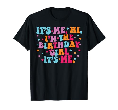 Geburtstagsparty-Shirt mit Aufschrift "It's Me Hi Im The Birthday Girl Its Me" T-Shirt Geburtstagsparty-Shirt mit Aufschrift "It's Me Hi Im The Birthday Girl Its Me" T-Shirt von Its Me Hi Im The Birthday Girl Its Me Girls Tee
