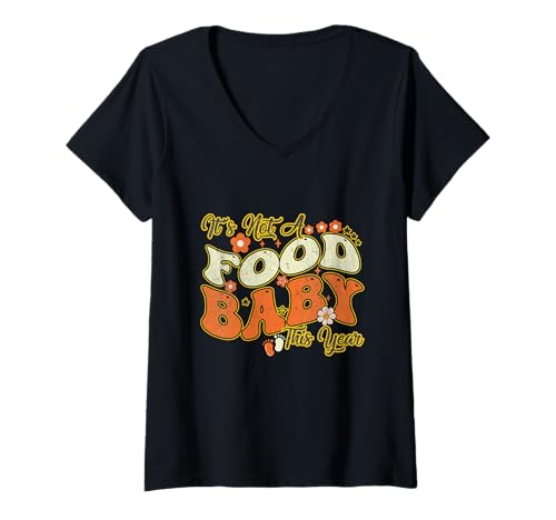 Damen It's Not A Food Baby This Year Groovy Thanksgiving Pregnancy T-Shirt mit V-Ausschnitt von Its Not A Food Baby This Year Thanksgiving