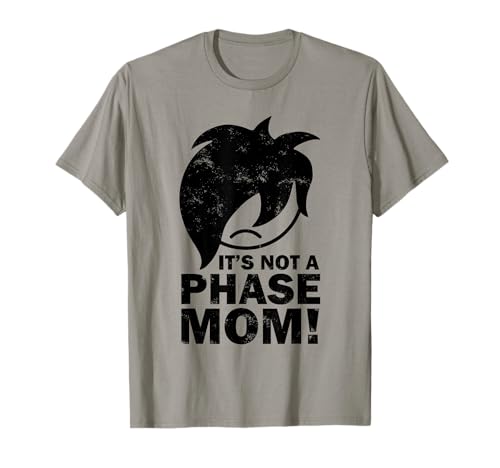 Hilarioius It's Not a Phase Mom Emo Kids Geschenke für Jugendliche T-Shirt von Its Not a Phase Mom
