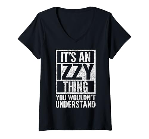 Damen Es ist eine Izzy-Sache, die du nicht verstehen würdest - Izzys Name T-Shirt mit V-Ausschnitt von Izzies Named Designs